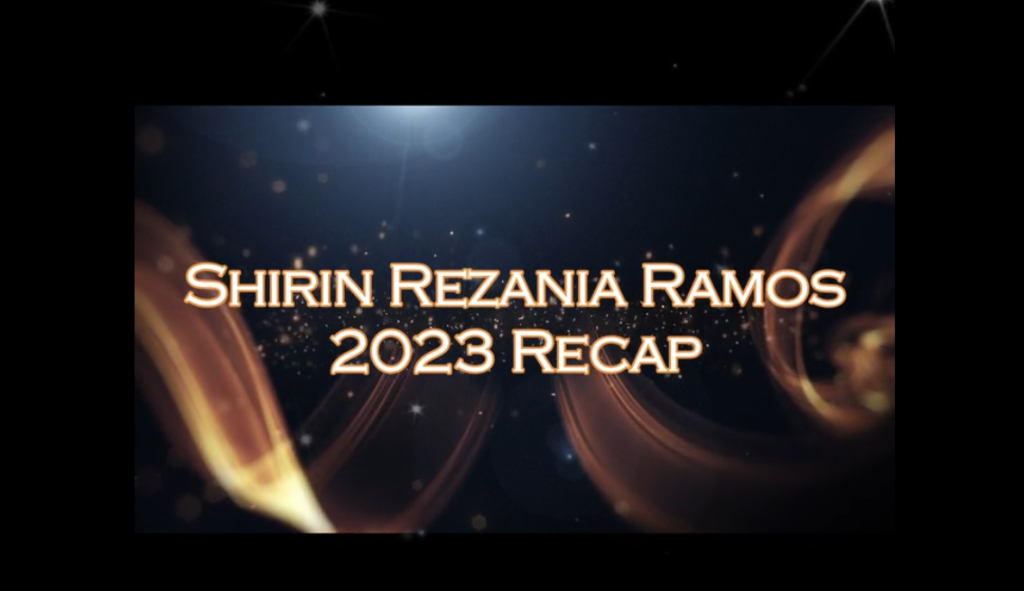 Shirin Rezania Ramos 2023 Recap