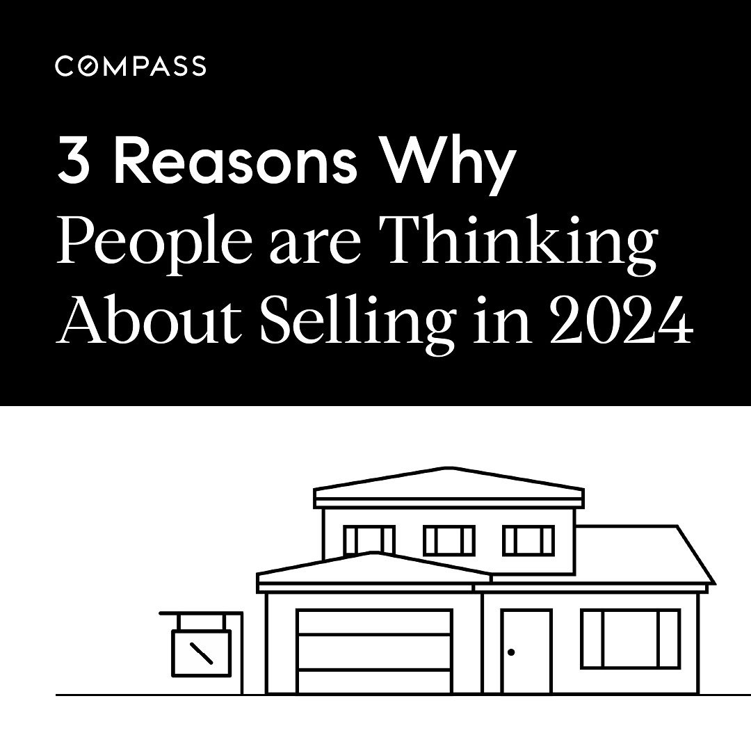 3 Reasons Why People are Thinking About Selling in 2024