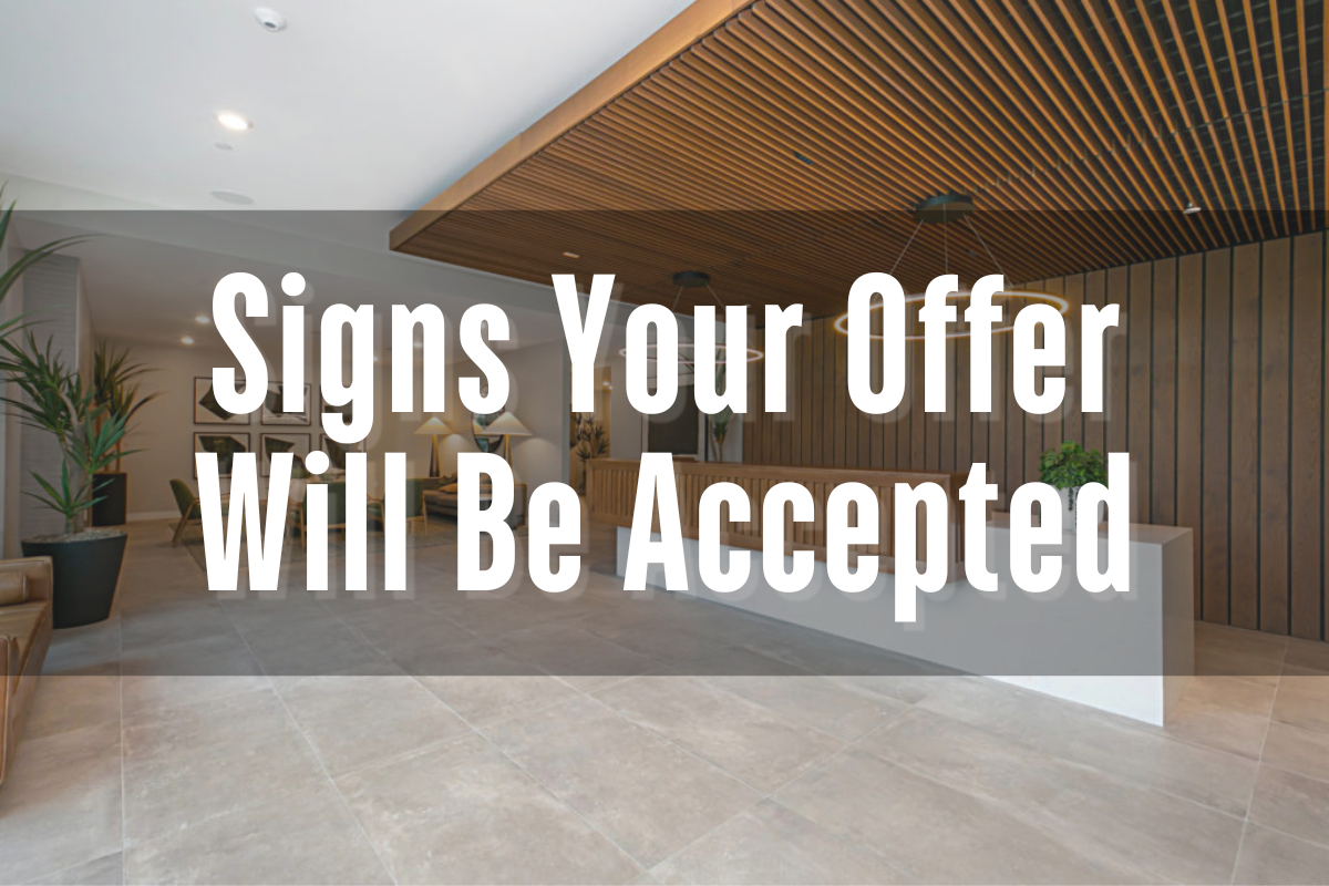 Signs Your Offer Will Be Accepted