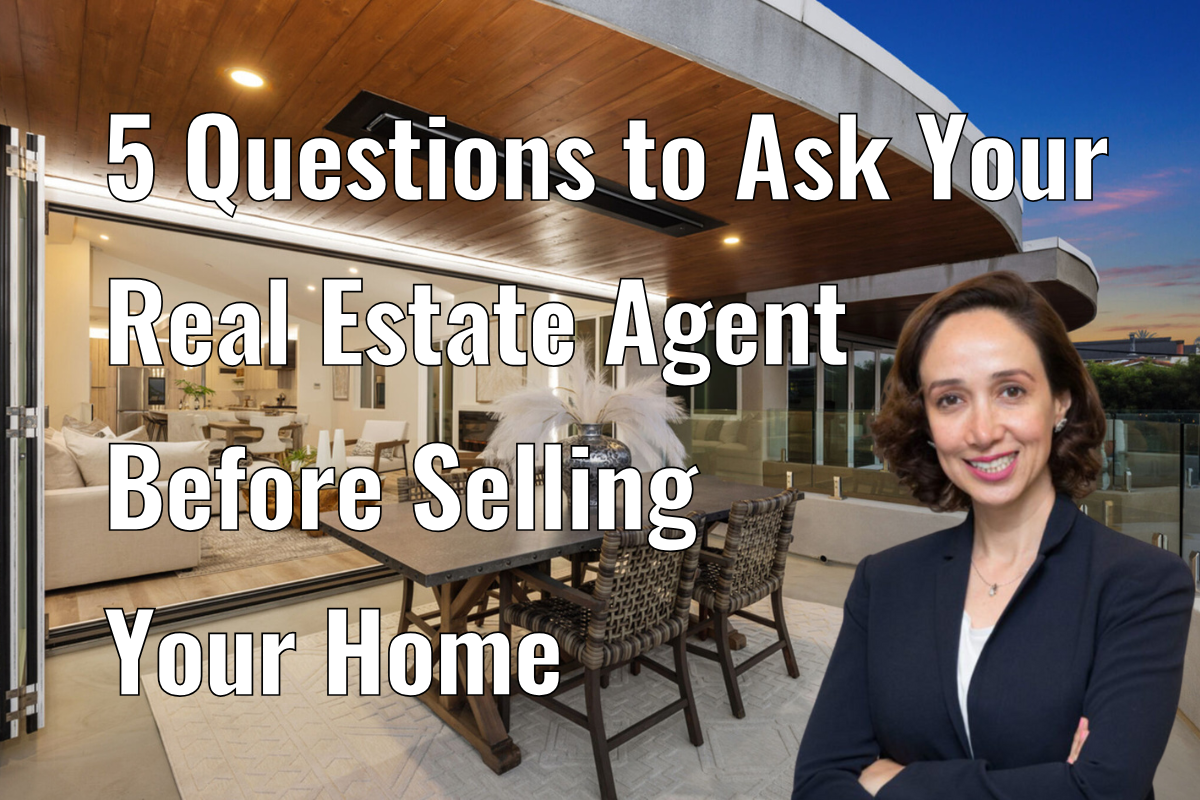 5 Questions to Ask Your Real Estate Agent Before Selling Your Home