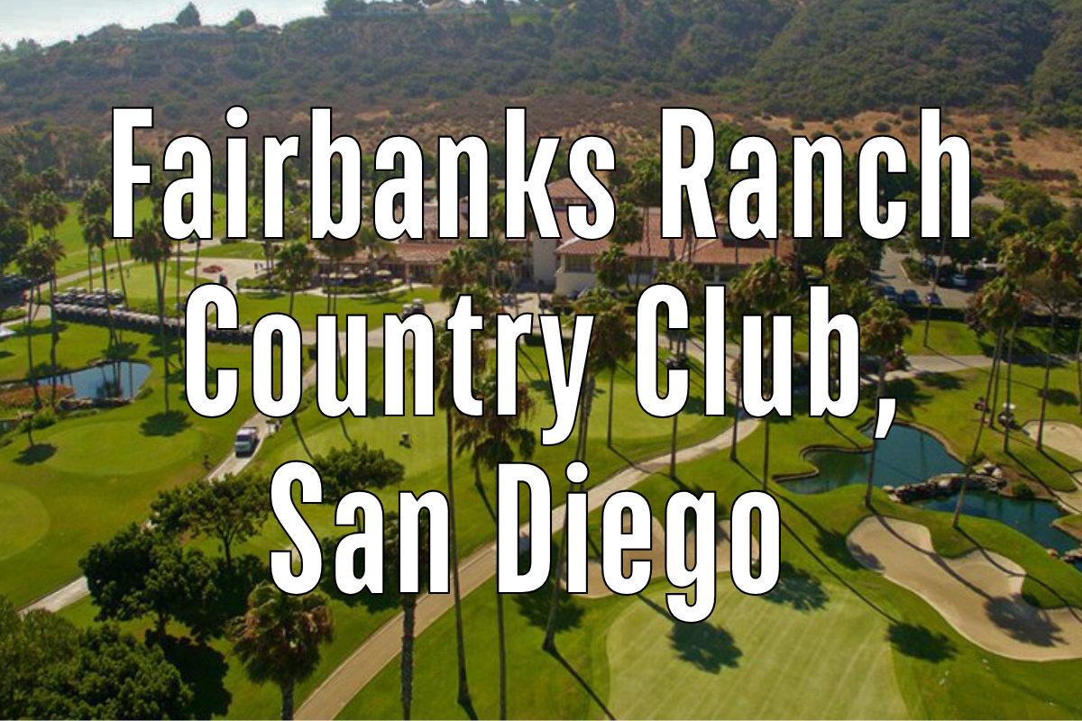 Fairbanks Ranch Country Club, San Diego