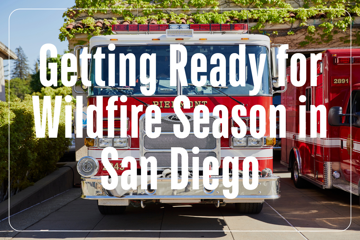 Getting Ready for Wildfire Season in San Diego County