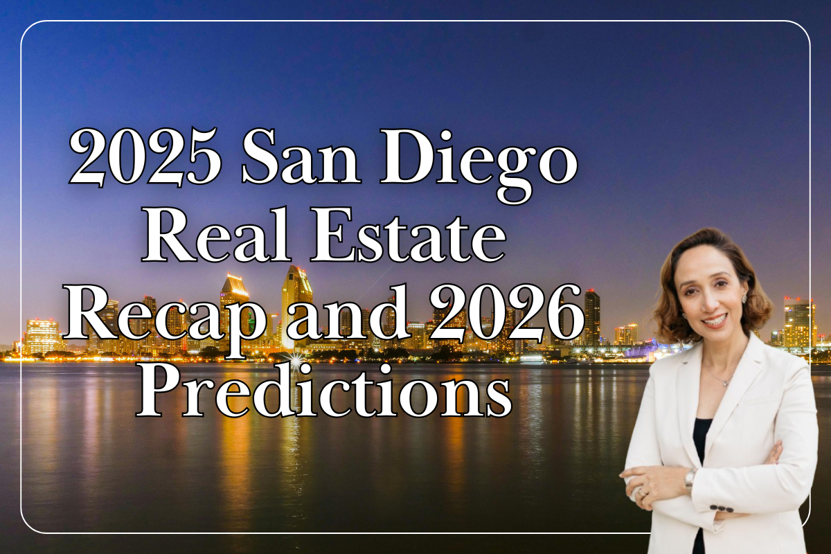 2025 San Diego Real Estate Recap and 2026 Predictions