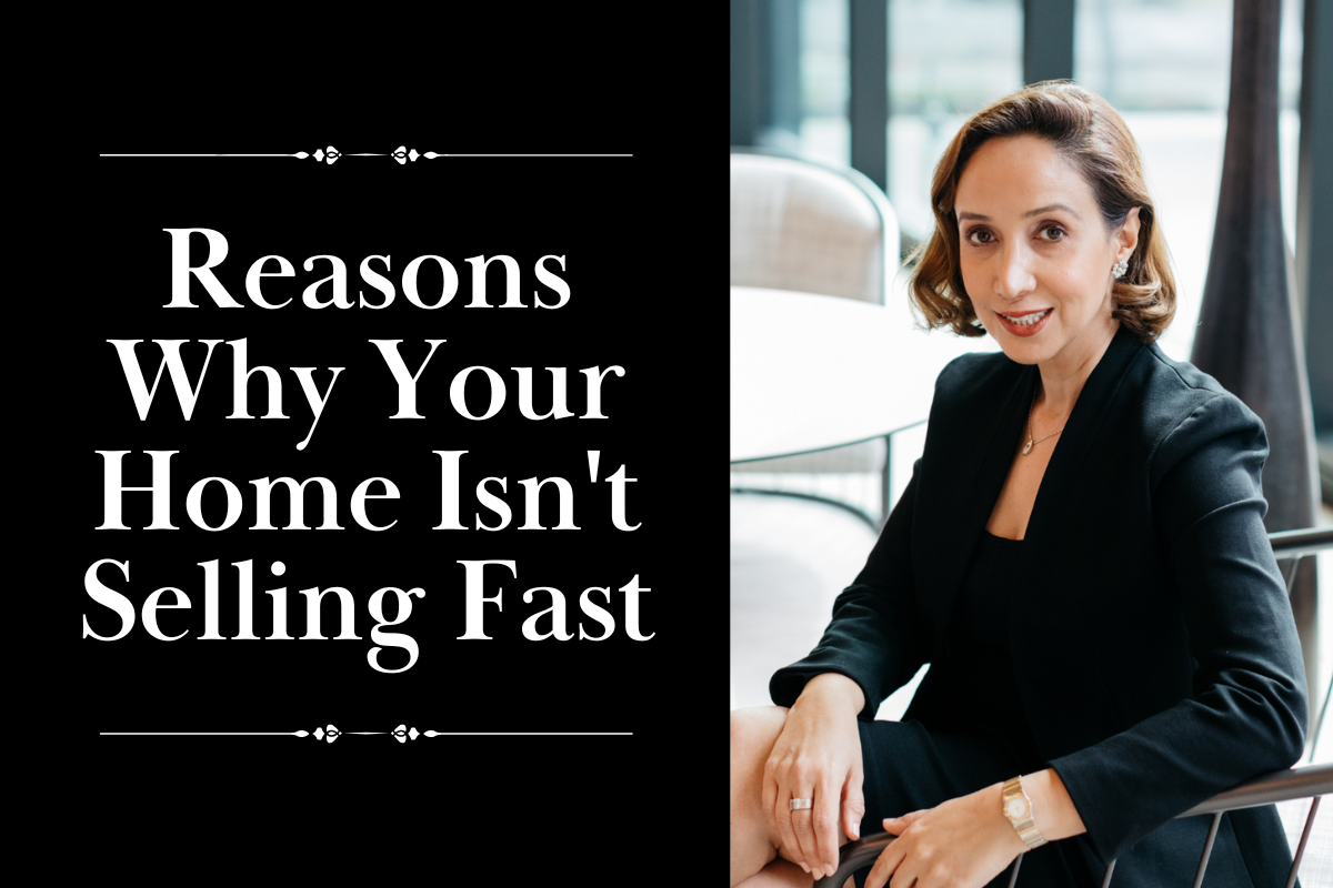 Reasons Why Your Home Isn’t Selling Fast