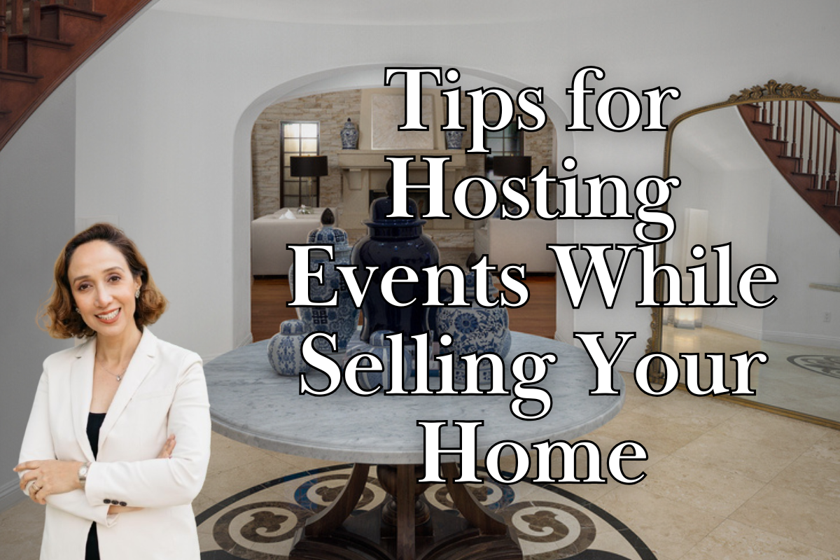 Tips for Hosting Events While Selling Your Home