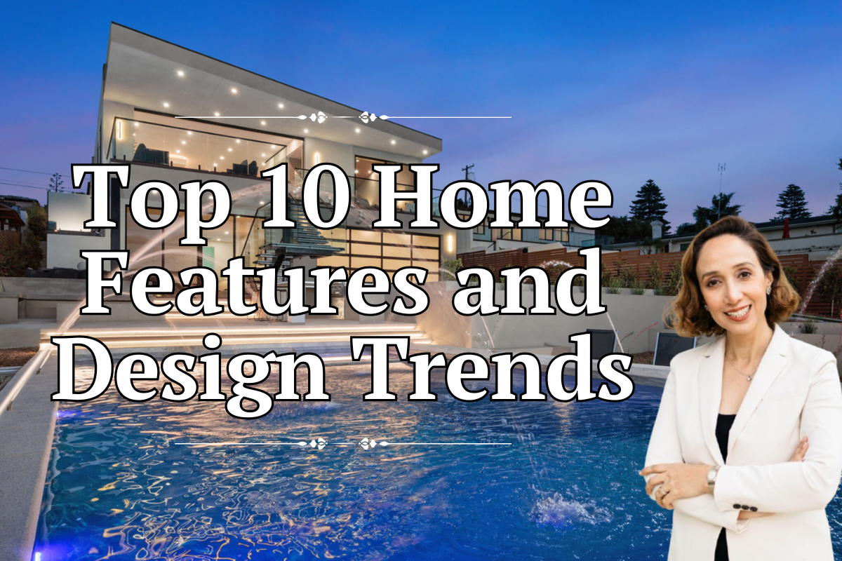 Top 10 Home Features and Design Trends