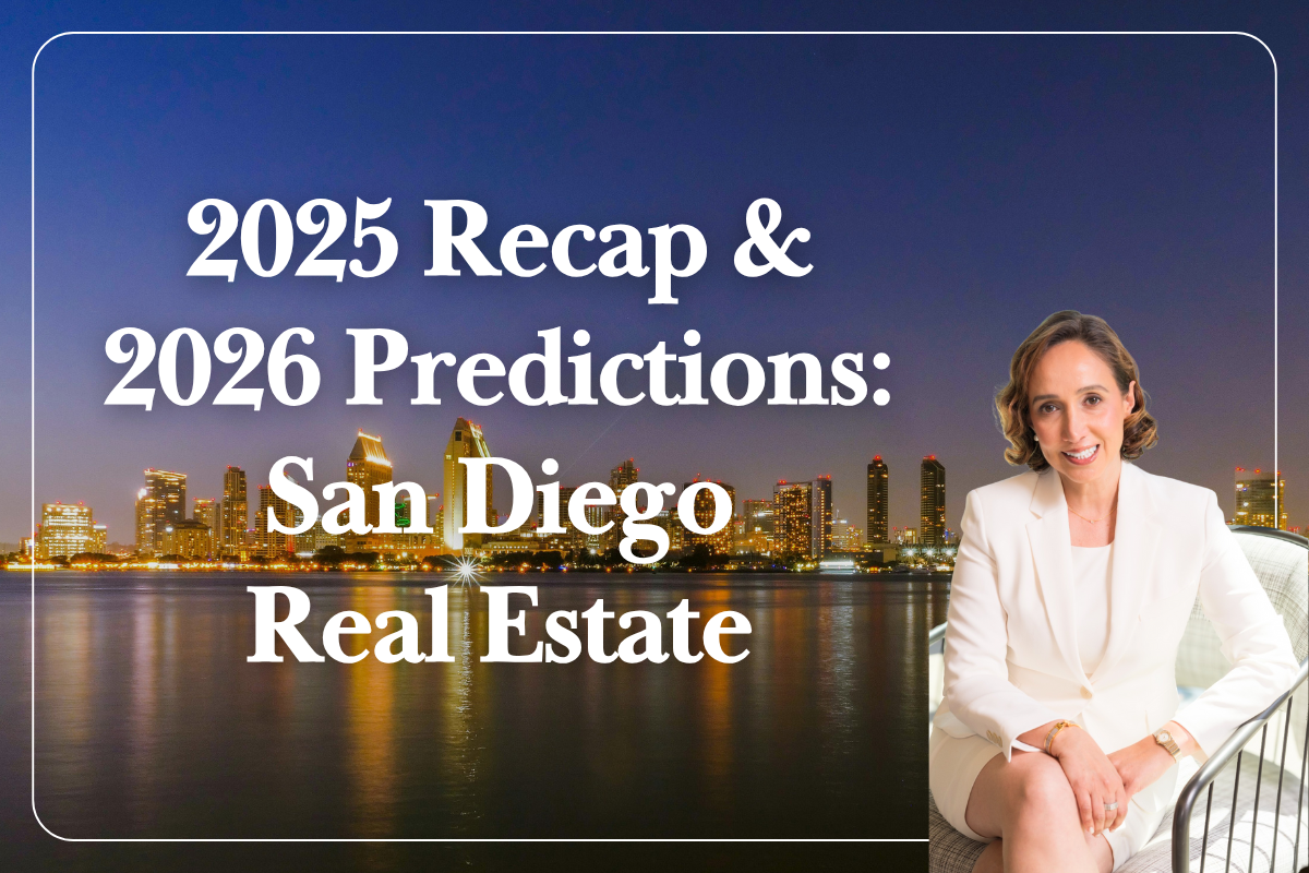 2025 Recap & 2026 Predictions: San Diego Real Estate