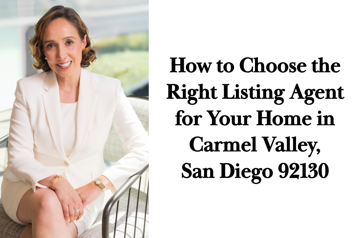 How to Choose the Right Listing Agent for Your Home in Carmel Valley, San Diego 92130