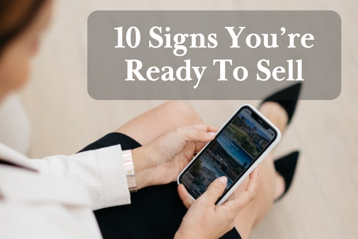 10 Signs You’re Ready To Sell