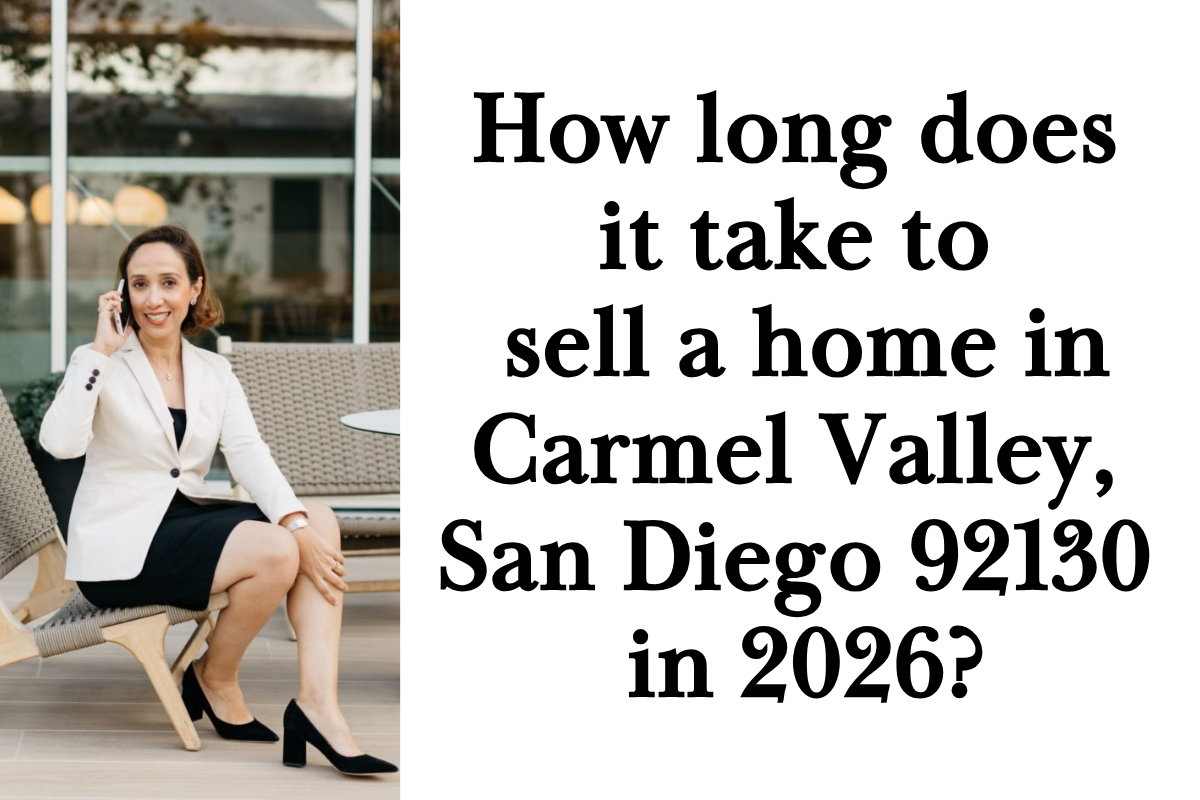How Long Does It Take to Sell a Home in Carmel Valley, San Diego 92130 in 2026?