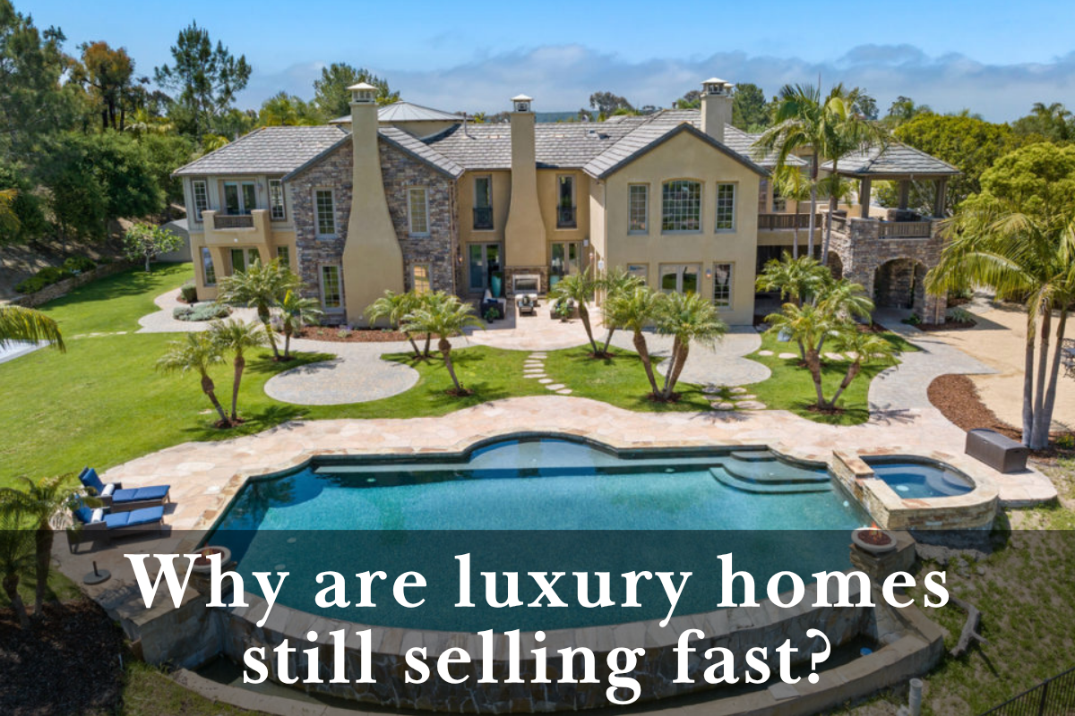 Why Are Luxury Homes in San Diego Still Selling Fast?